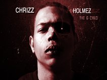CHRIZZ HOLMEZ THE G-CHILD