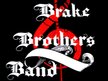 Brake Brothers Band