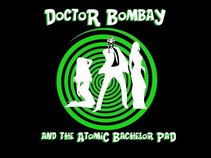 Dr. Bombay and The Atomic Bachelor Pad