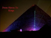 From Slaves To Kings
