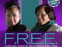 F.R.E.E. - Forever Radical Edifying and Exalting