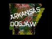 Arkansas Dogjaw