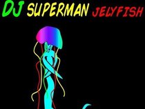 DJ Superman JellyFish
