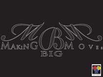 MBM ( Making Big Moves)