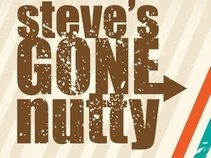 Steve's Gone Nutty
