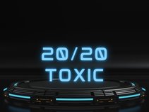 20/20 Toxic