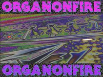 Organonfire