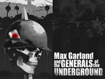 Max Garland and The Generals of The Underground