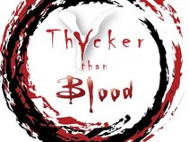 Thycker Than Blood