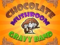 Chocolate Mushroom Gravy Band