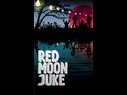 Red Moon Juke