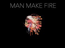 Man Make Fire