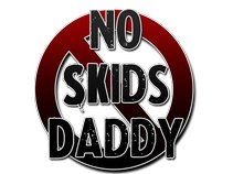 No Skids Daddy