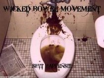Wicked Bowel Movement