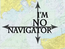I'm No Navigator