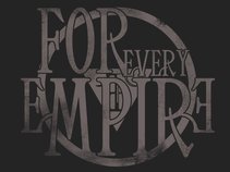 For Every Empire