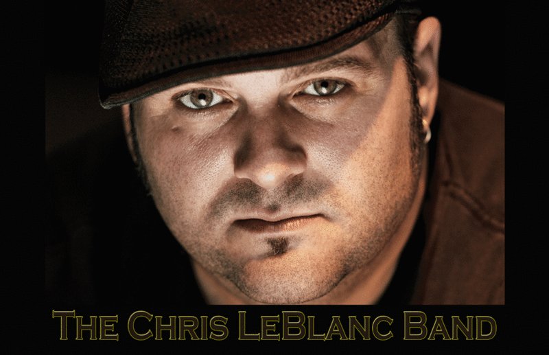 The Chris LeBlanc Band ReverbNation