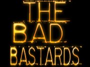 The Bad Bastards