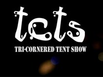 Tri-Cornered Tent Show