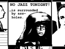 No Jazz Tonight