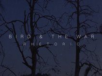 Bird & The War
