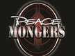 The Peace Mongers