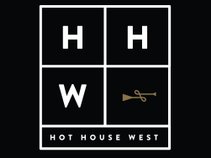 Hot House West