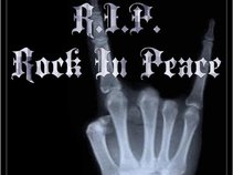 R.I.P. Rock In Peace