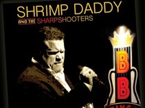 Shrimp Daddy & The Sharpshooters