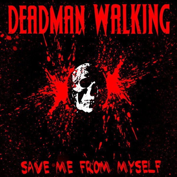 Forbidden Life by Dead Man Walking | ReverbNation