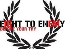 FIGHT TO ENEMY |HARDCORE|