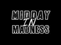 MIDDAY IN MADNESS