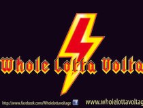 Whole Lotta Voltage