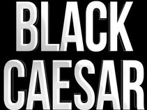 BLACK CAESAR
