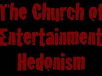 The Church of Entertainment Hedonism