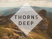 Thorns Deep