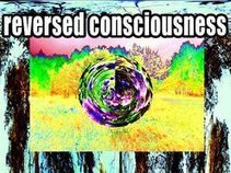 reversed consciousness