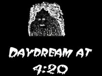 Daydream at 4:20