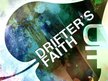 Drifter's Faith
