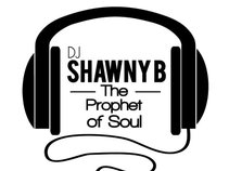Prophet Of Soul DJ Shawny B