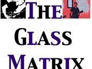 The Glass Matrix