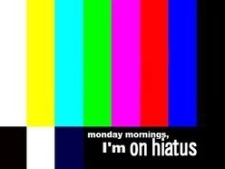 Image for Monday Morning Hiatus