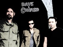 Dave & Confused