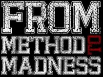 From Method To Madness