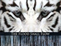 The Flood Shall Flow