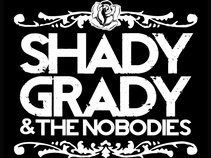 Shady Grady & The Nobodies