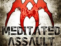 Meditated Assault