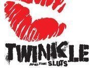 Twinkle and The Sluts