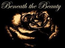Beneath the Beauty