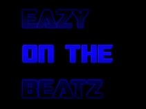 Eazy on the beatz